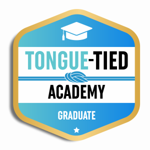 Tongue-Tied Academy Graduate