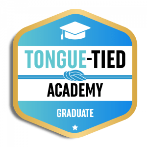 Tongue-Tied Academy Graduate
